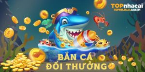 bắn cá đổi thưởng