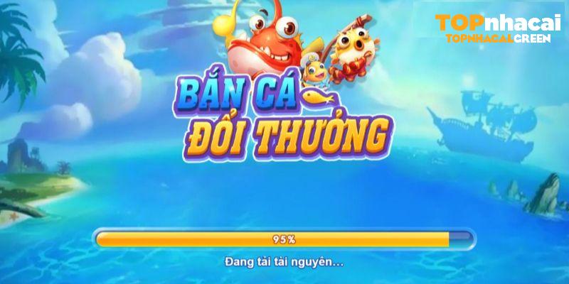 bắn cá đổi thưởng giới thiệu